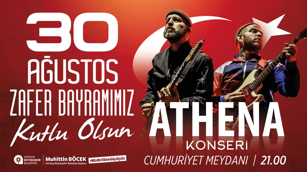 Antalya'da 30 Ağustos’ta Athena konseri