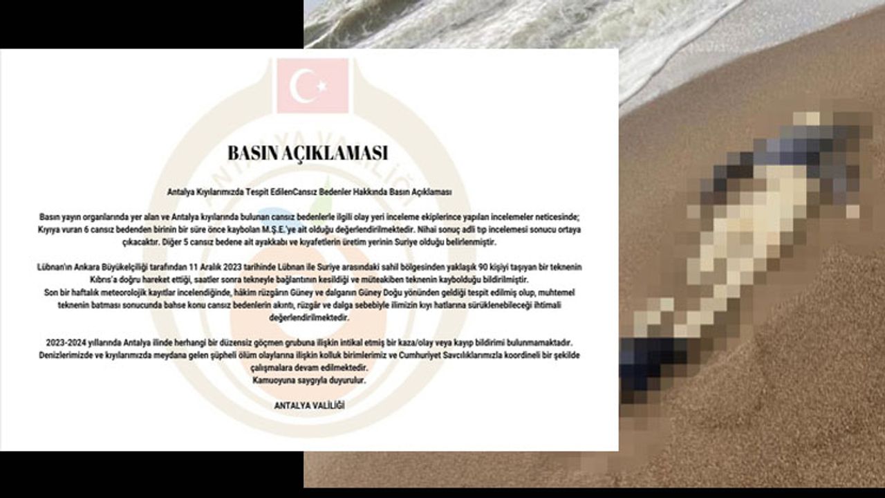 Antalya ve Alanya'da neler oluyor? Kıyıya vuran cesetler hakkında açıklama...
