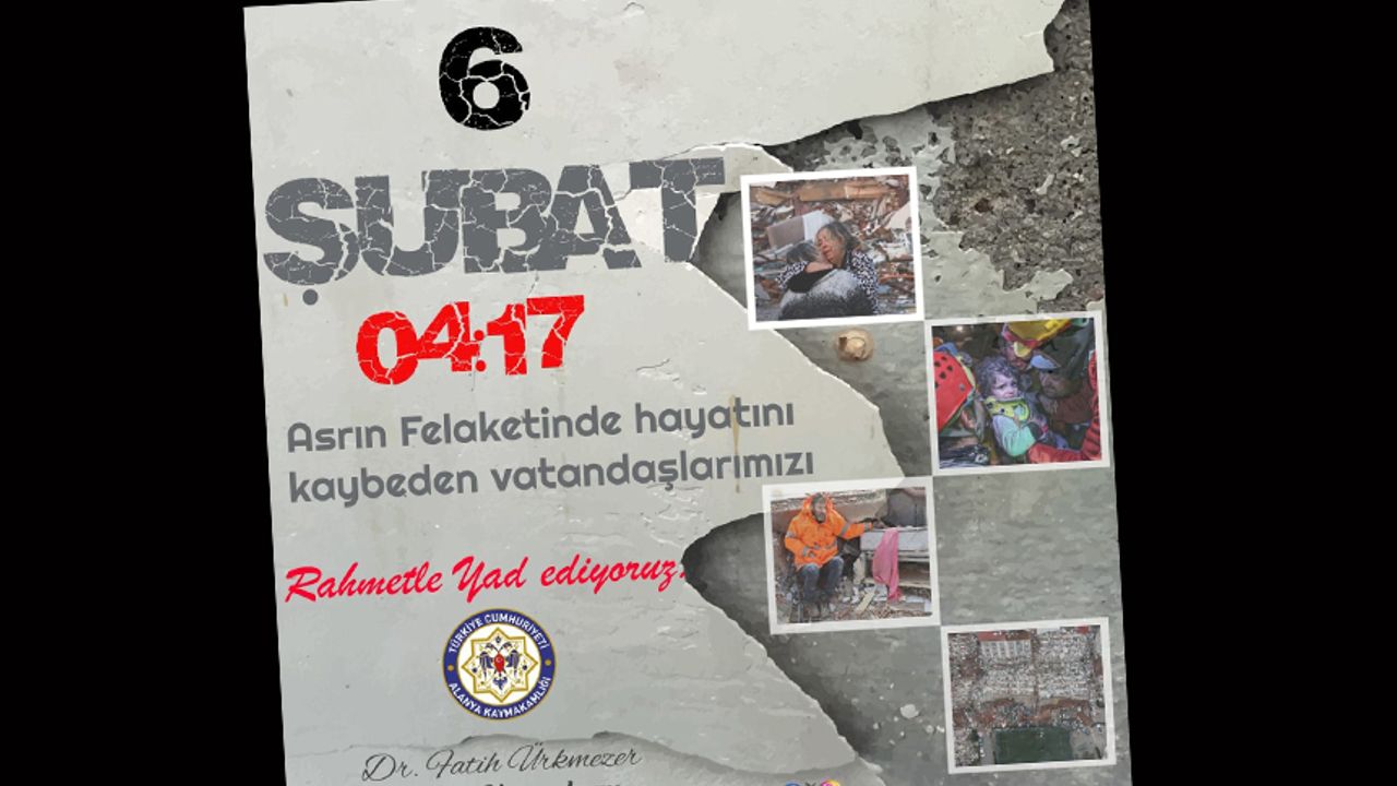 Alanya Kaymakamı Ürkmezer 6 Şubat'ı unutmadı