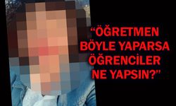 Alanya’da öğretmenin hakaret skandalı: Velilerden büyük tepki
