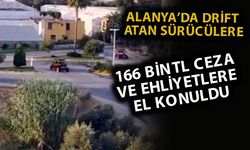 Alanya’da drift yapan sürücülere müdahale: 166 bin TL ceza