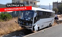 Gazipaşa'da midibüs şarampole düştü: 9 yaralı