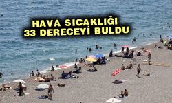 Antalya'da ağustos aynının son günü termometreler 33 dereceyi gördü