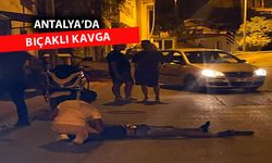 Antalya'da Suriyelilerin bıçakla kavgasında 1 ölü