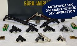 Antalya'da Şafak07 Huzur-6 operasyonu: Silah ve mühimmat ele geçirildi