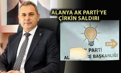 AK Parti Alanya tabelasına saldırı