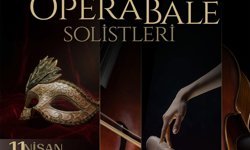 'Çello yıldızları ve opera bale solistleri' konseri