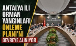 Orman Yangınlarıyla Mücadele Komisyon Toplantısı