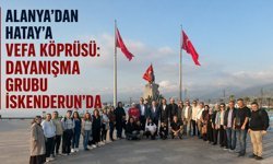 Alanya’dan Hatay’a vefa köprüsü: Dayanışma grubu İskenderun’da