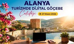 ALKÜ öncülüğünde Alanya’da Dijital Göçebe Turizmi Çalıştayı düzenleniyor