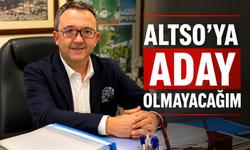 Ali Kamburoğlu: ALTSO’ya aday olmayacağım