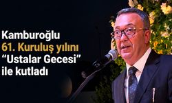 Kamburoğlu 61. Kuruluş yılını “Ustalar Gecesi” ile kutladı