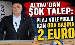 ALTAV’dan şok talep: Plaj voleybolu için oda başına 2 Euro