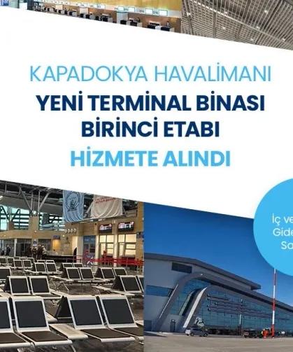 Kapadokya Havalimanı yeni terminalinde ilk etap hizmete girdi