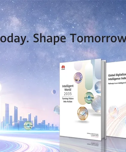 Huawei'nin son raporu, Akıllı Dünya 2035 için 10 temel yön öneriyor