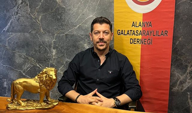 Alanya Galatasaraylılar Derneği Başkanı Uyar’dan önemli açıklama
