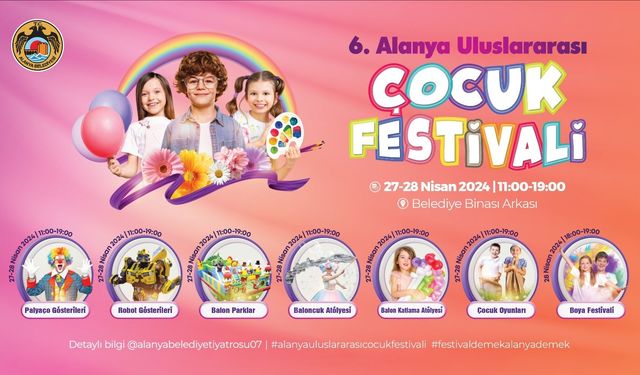 Alanya Uluslararası Çocuk Festivali başlıyor