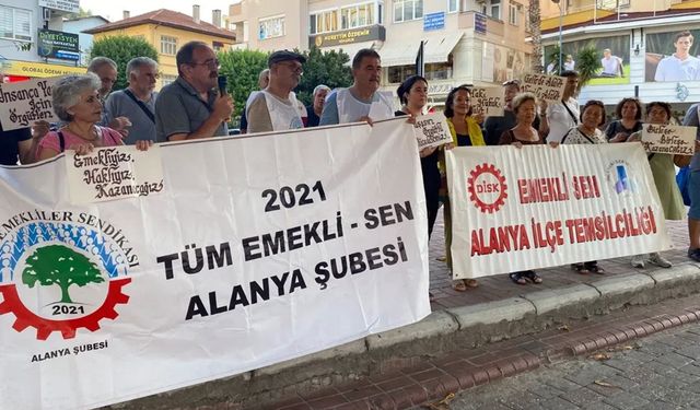 Alanya emeklilerinden ortak tepki: “Sabrımız tükendi, hakkımız olanı istiyoruz”