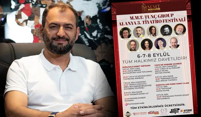 M.M.T Tunç Group 3. Tiyatro Festivali Alanya’da başlıyor