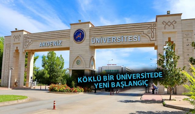 Akdeniz Üniversitesi ailesine 9 bin yeni öğrenci