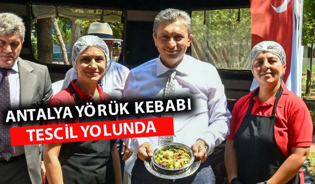 Antalya'nın geleneksel lezzeti yörük kebabı tescileniyor