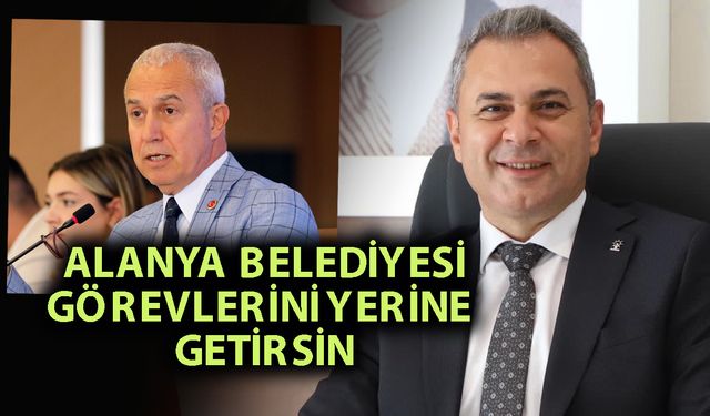 Alanya Çevre Yolu tartışmasında AK Parti’den Özçelik’e sert yanıt