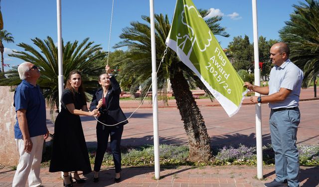 Antalya'ya ilk yeşil bayrağı göndere çekildi