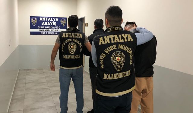 Antalya'da dolandırıcılık şüphelisi tutuklandı