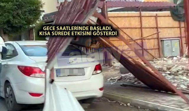 Alanya’da şiddetli fırtına korkuttu