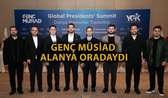 Bakü’de Genç Girişimciler zirvesi: Alanya MÜSİAD katılım sağladı