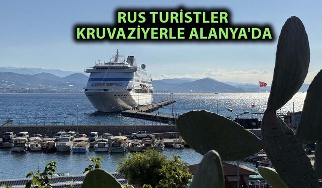 Alanya'ya  616 turisti şehre geldi