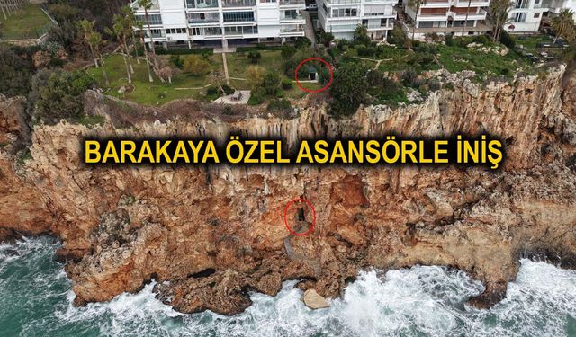 Antalya'da falezlerdeki kaçak baraka ve asansörü mühürlendi
