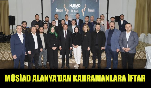 MÜSİAD Alanya'dan anlamlı iftar