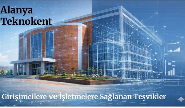Alanya Teknokent, girişimci ve yatırımcılara büyük destekler sunuyor
