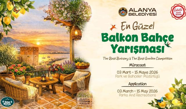 Alanya'da 'En Güzel Balkon ve Bahçe Yarışması' başvuruları başladı