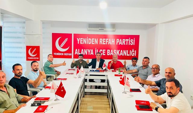 Yeniden Refah Partisi Alanya’da Teşkilat toplantısını gerçekleştirdi