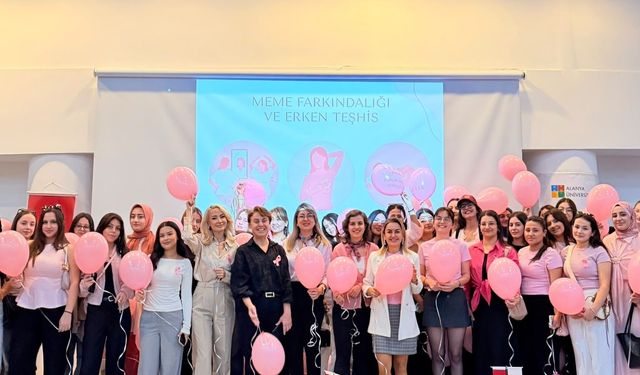 Alanya Üniversitesi'nde meme kanserinde erken tanıya dikkat çekildi