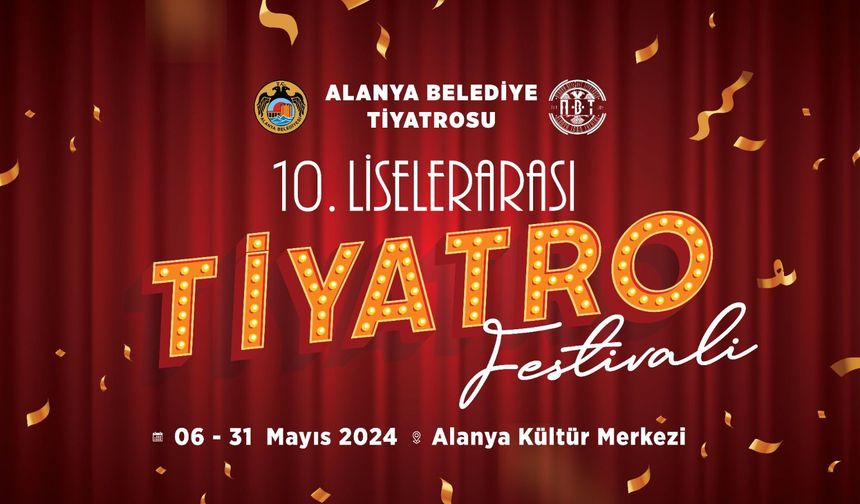 Alanya'da Liselerarası Tiyatro Festivali başlıyor