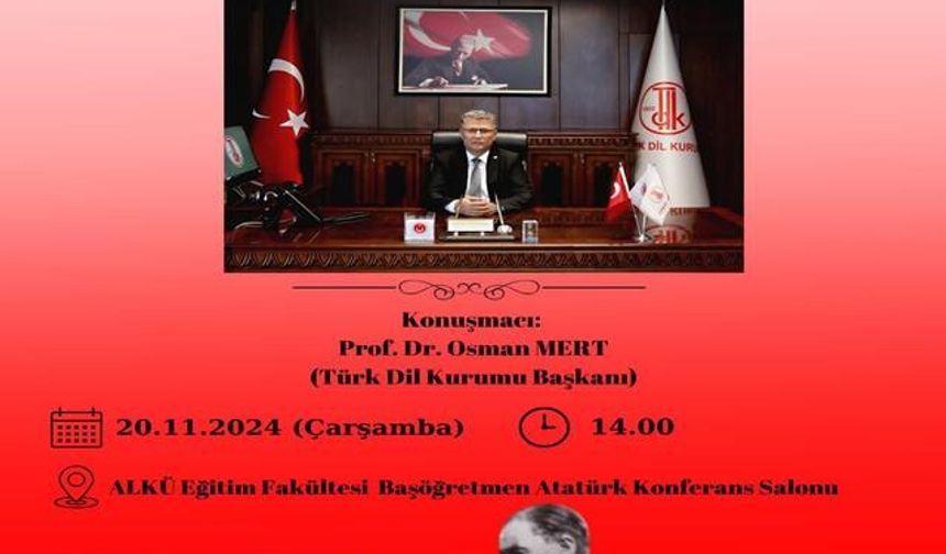 TDK Başkanı Prof. Dr. Mert, ALKÜ’de ortak alfabeyi anlatacak