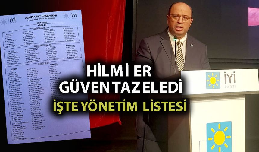 İyi Parti Alanya’da coşkulu kongre: Hilmi Er yeniden başkan