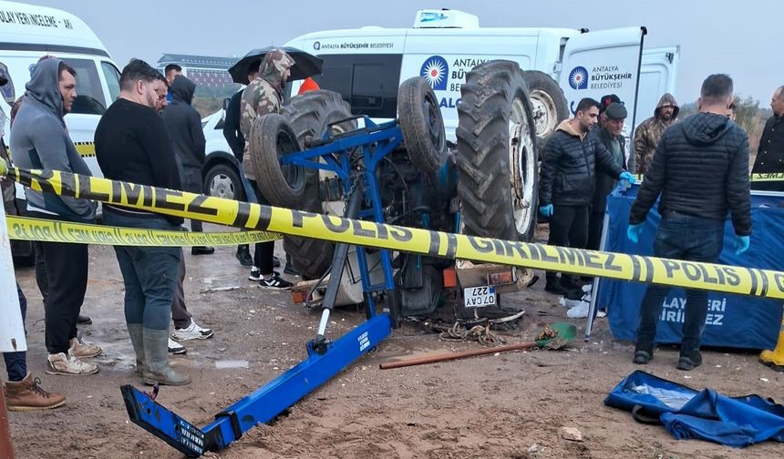 Antalya'da traktör devrildi: 1 ölü, 1 yaralı