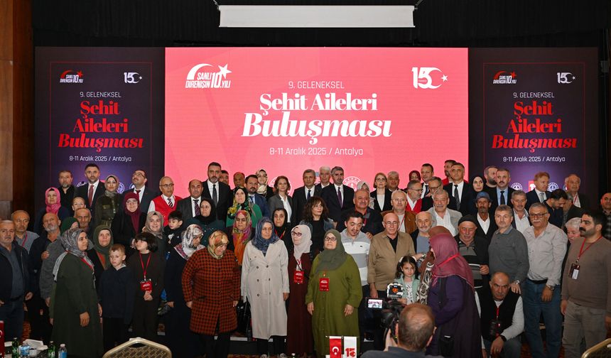 Şehit aileleri Antalya'da buluştu