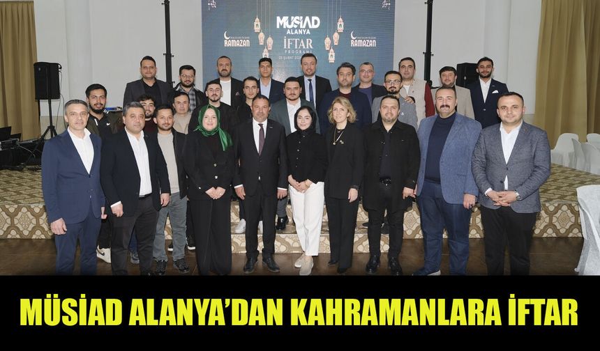 MÜSİAD Alanya'dan anlamlı iftar