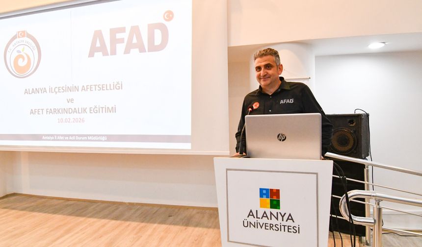 Alanya Üniversitesi’nde Afet Farkındalık eğitimi gerçekleştirildi