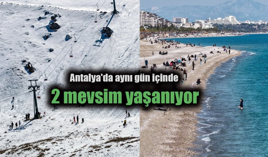 Antalya'da sahilde deniz, zirvede kayak keyfi