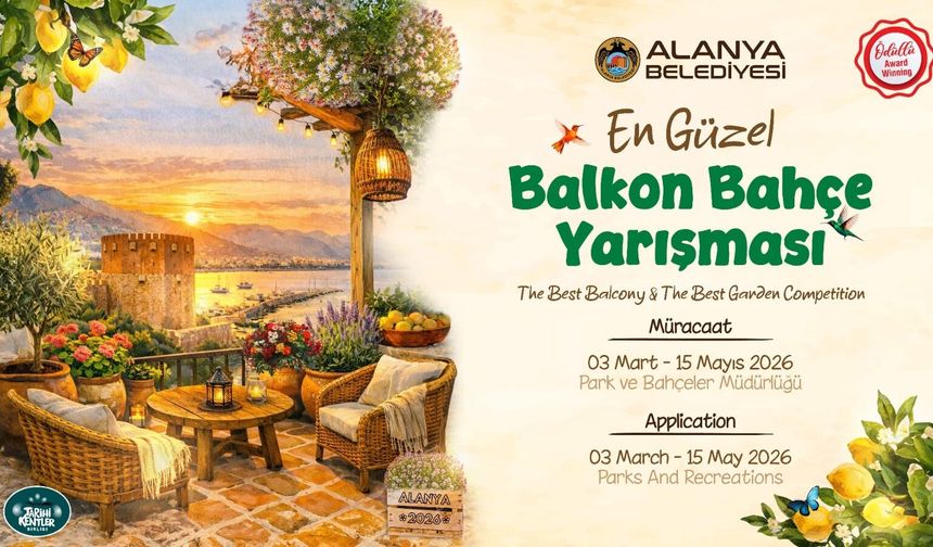 Alanya'da 'En Güzel Balkon ve Bahçe Yarışması' başvuruları başladı