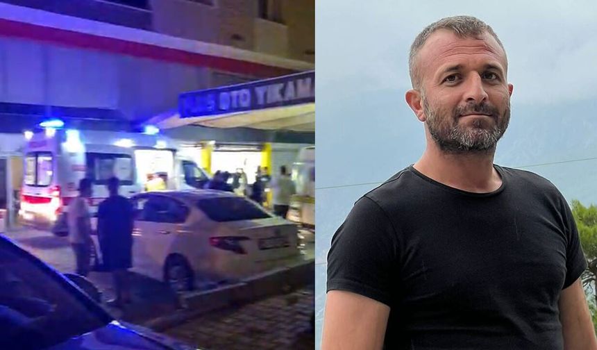 Alanya'da oto yıkama dükkanında silahlı kavga: 1 ölü