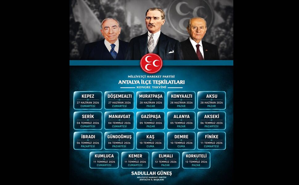 MHP Antalya İlçe Kongreleri takvimi resmen açıklandı