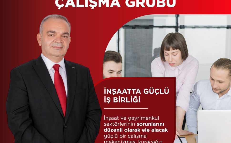 Mustafa Tuna’dan İnşaat ve Gayrimenkul çalışma grubu projesi