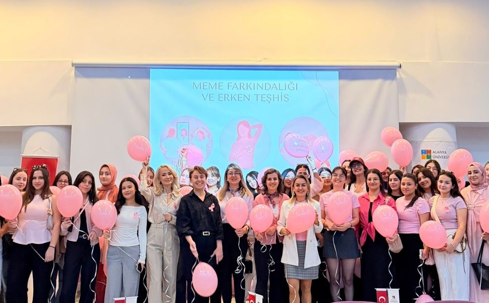 Alanya Üniversitesi'nde meme kanserinde erken tanıya dikkat çekildi